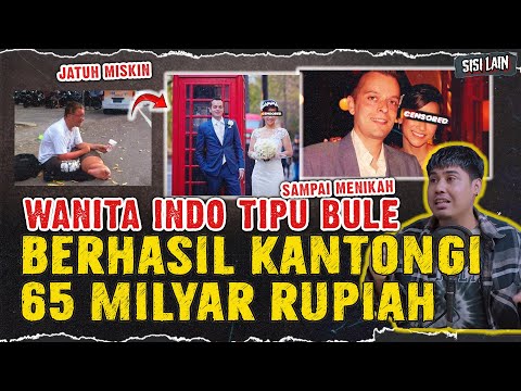 WANITA WNI NIKAHI BULE UNTUK MENIPU 65 MILYAR SAMPAI MISKIN !!