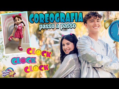 Coreografia Passo a Passo - Clock Clock de Maria Clara e JP - No Passinho do Relógio