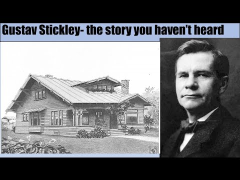 Gustav Stickley- Crazy influencer and the making of the Craftsman style home