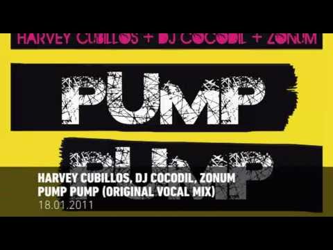 Pump Pump - Harvey Cubillos, DJ Cocodil, Zonum