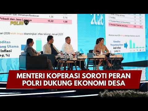 PRESISI UPDATE: MENTERI KOPERASI SOROTI PERAN POLRI DUKUNG EKONOMI DESA 11/02/26 (18.00)