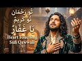 TU REHMAN TU RAHIM TU KARIM O GHAFFAR Heart Touching Sufi Qawwali Emotional Sufi Song