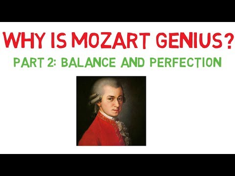 Why Is Mozart Genius - Balance and Perfection (Part 2 of 2)
