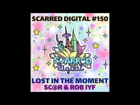 Sc@r, Rob Iyf - Lost In The Moment (Original Mix) [Scarred Digital]