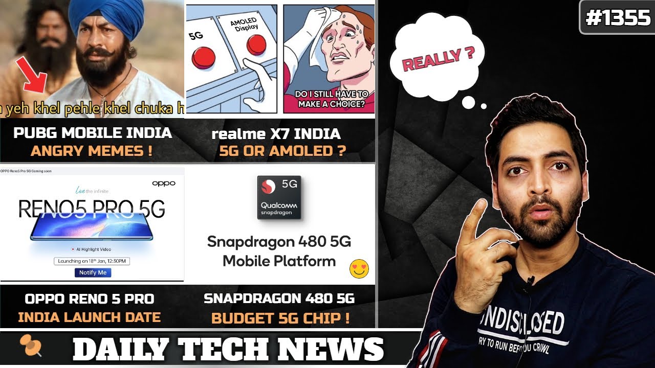 PUBG Mobile India Angry,Mi A3 Free Repair,realme X7 India,Reno 5 Pro Jan 18,SD 480 5G Bugdet Chip