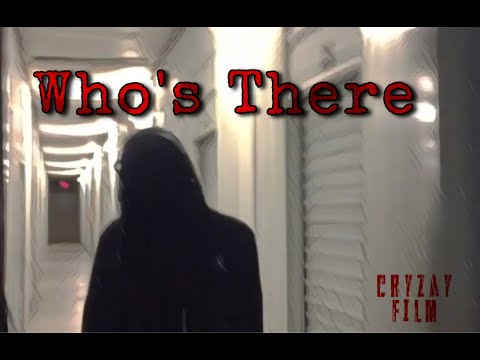 Horror short film | Who’s There part 1