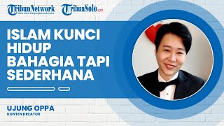 Putuskan Jadi Mualaf, Ujung Oppa: Orang Indonesia Bahagia tapi Sederhana, Kuncinya Adalah Islam