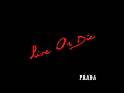 FRADA - Live Or Die (prod. MicroMad)
