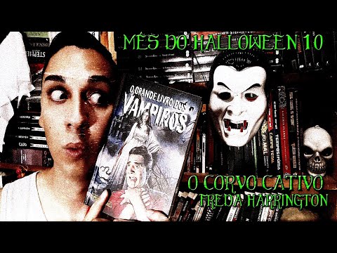 O CORVO CATIVO de Freda Warrington - Um Conto do Grande Livro dos Vampiros #mesdohalloween10 #mdh10