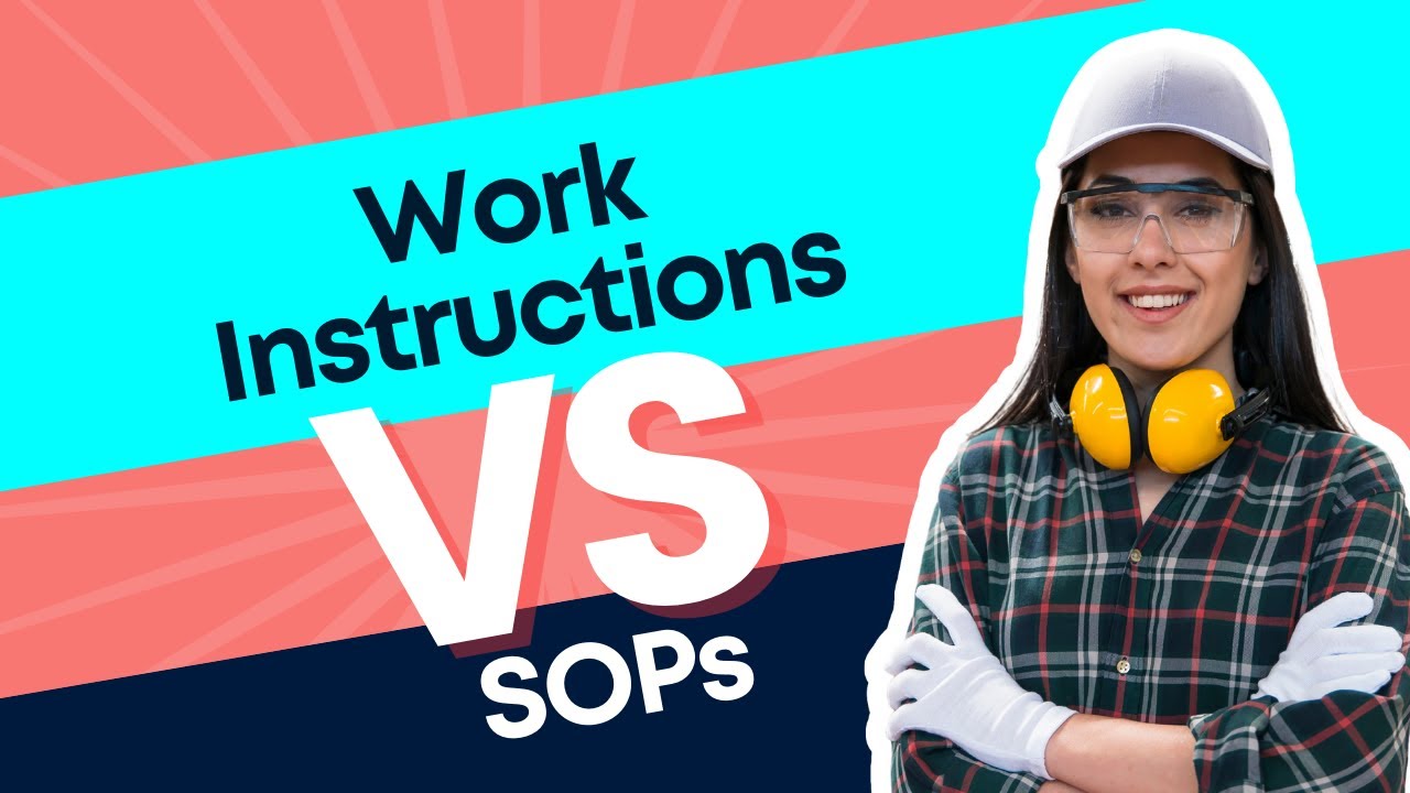 The Future is Now: Work Instructions vs SOPs