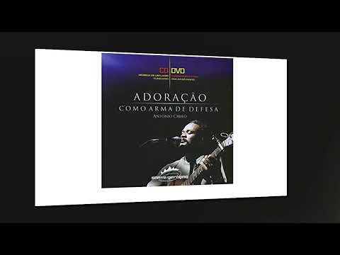Adoração como Arma de Defesa  ( Antônio Cirilo )