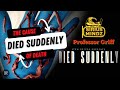 Cause Of Death: The Film,"Died Suddenly" w/host Professor Griff