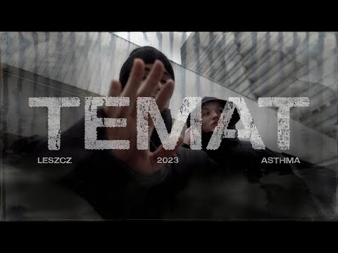 Mlody Leszcz feat. asthma – Temat (prod. Molehead)