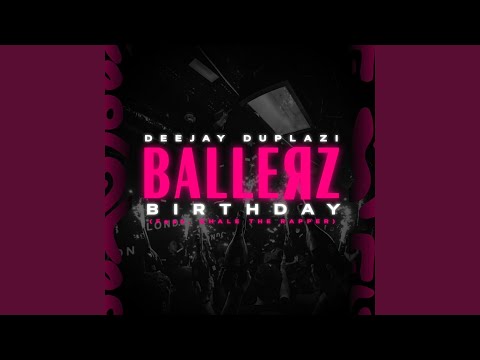 Ballerz Birthday (feat. Chale the Rapper)