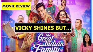 The Great Indian Family Movie Review by Sonia | Vicky