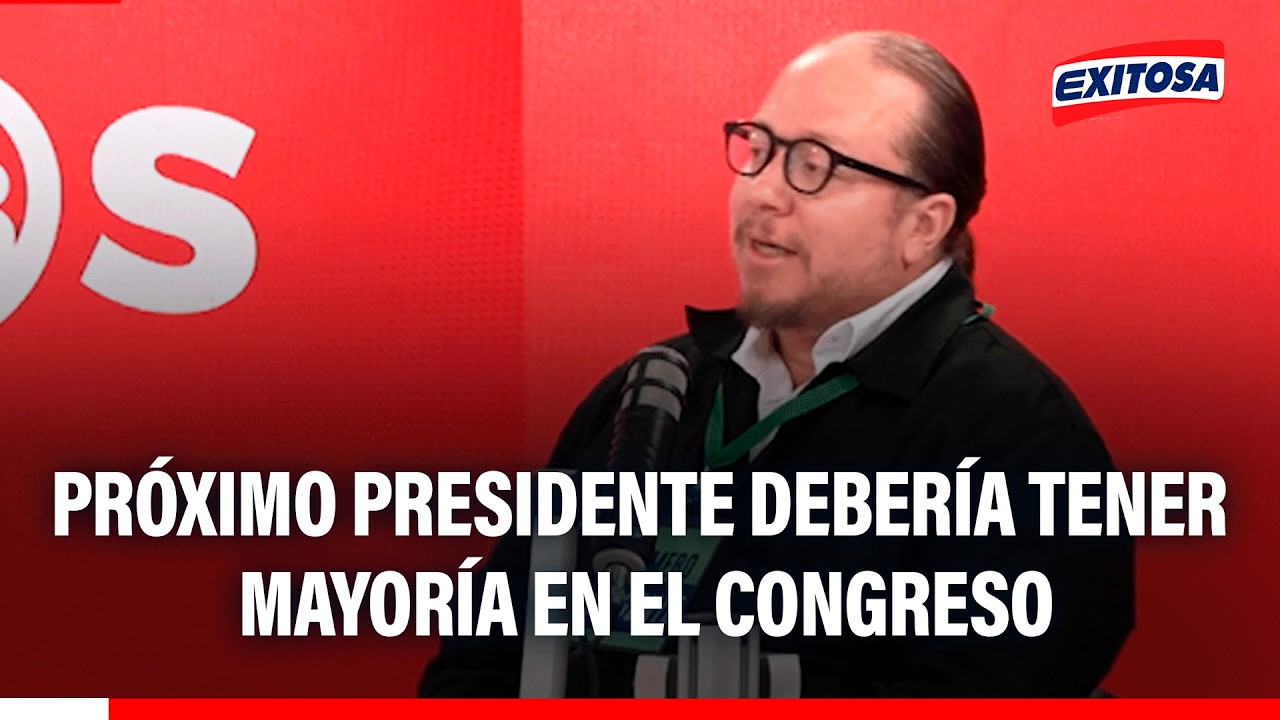 🔴🔵 Próximo presidente deberá tener mayoría en el Congreso para gobernar, señala Manuel Ato