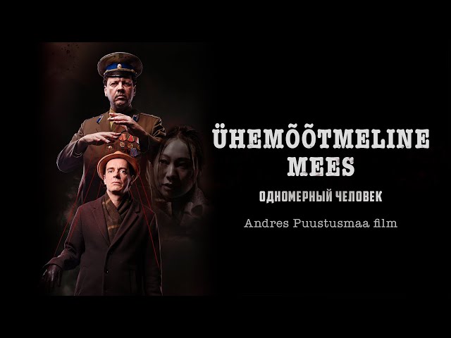 Ühemõõtmeline mees – EE | RU treiler