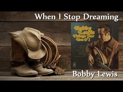 Bobby Lewis - When I Stop Dreaming