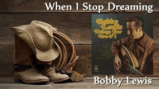 Bobby Lewis - When I Stop Dreaming