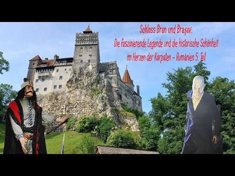 Dracula invites you to dance – Between myths and walls in Bran and Brașov – Part 5