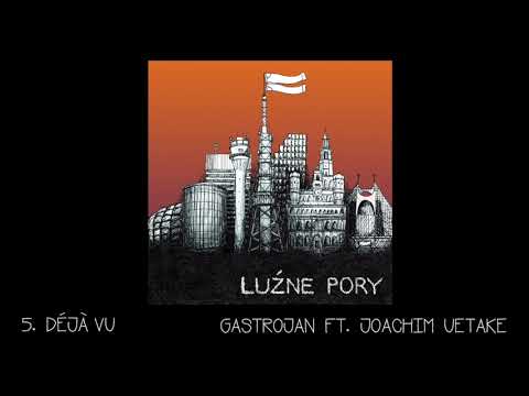 Gastrojan - Déjà vu ft. Joachim Uetake