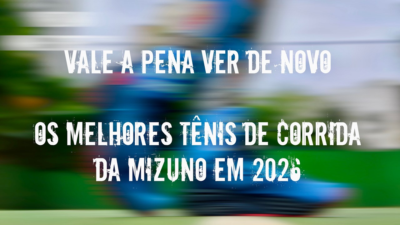 Assistir no YouTube: REVIEW ESPECIAL - Os Melhores Tênis de Corrida da Mizuno em 2026