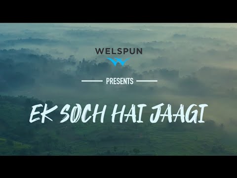 Ek Soch Hai Jaagi || Kailash Kher || World Environment Day || Welspun Group