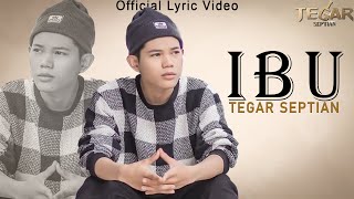 Download lagu IBU - Tegar Septian mp3 Download lagu IBU - Tegar Septian mp3