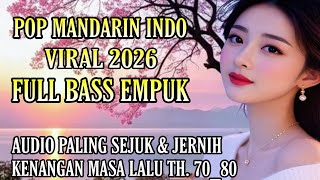 Download lagu LAGU NOSTALGIA POP MANDARIN ♥😭♥ ALBUM LAGU LAWAS PALING MENYENTUH HATI ♥ TOP HIT'S 2026 #viralvideo  mp3