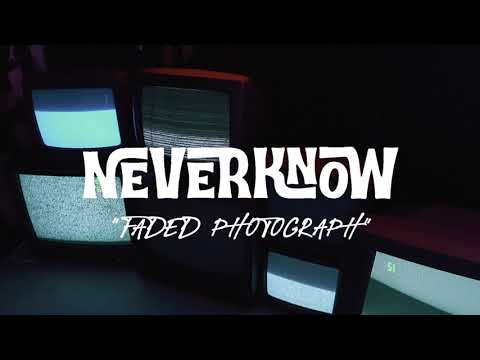 Neverknow - Faded Photograph (Official Lyric Video)