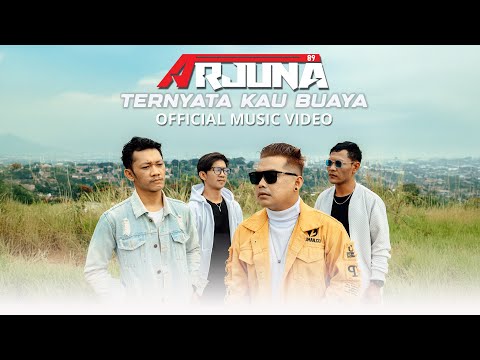 ARJUNA 89 - Ternyata Kau Buaya (Official Music Video)