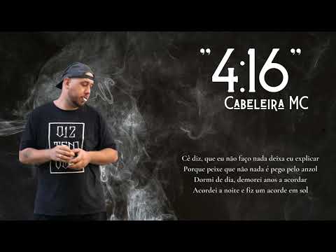 "4:16 - Cabeleira MC"