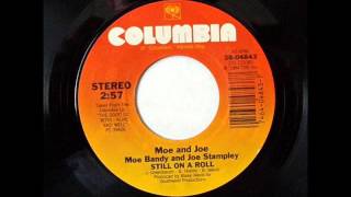 Moe Bandy &amp; Joe Stampley &quot;Still On A Roll&quot;