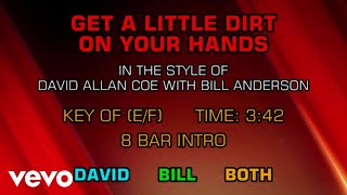 David Allan Coe &amp; Bill Anderson - Get A Little Dirt On Your Hands (Karaoke)