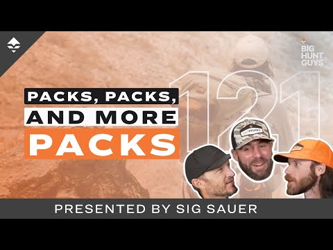 Backpacks, a deep dive into the best options out there | Big Hunt Guys Podcast, Ep. 121