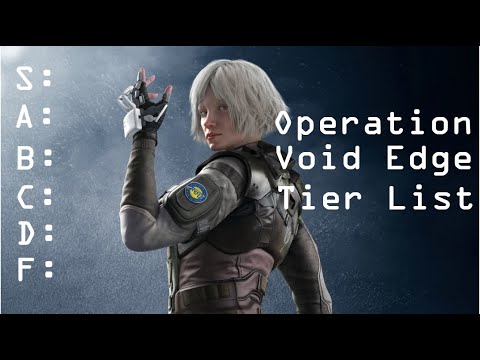 OPERATOR TIER LIST 2020 Rainbow Six Siege Void Edge