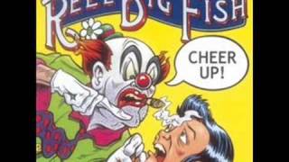 Reel Big Fish - Everything Is Cool