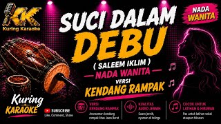 Download lagu SUCI DALAM DEBU (SALEEM / IKLIM) | KARAOKE NADA WANITA | KENDANG RAMPAK | KURING KARAOKE mp3 Download lagu SUCI DALAM DEBU (SALEEM / IKLIM) | KARAOKE NADA WANITA | KENDANG RAMPAK | KURING KARAOKE mp3