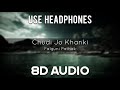 Chudi Jo Khanki 8D AUDIO Falguni Pathak Use Headphones Download Link