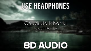 chudi jo khanki hatho me falguni pathak mp3 chudi jo khanki hatho me falguni pathak mp3