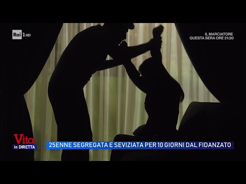 25enne segregata e seviziata per 10 giorni dal fidanzato - Vita in diretta 10/02/2026