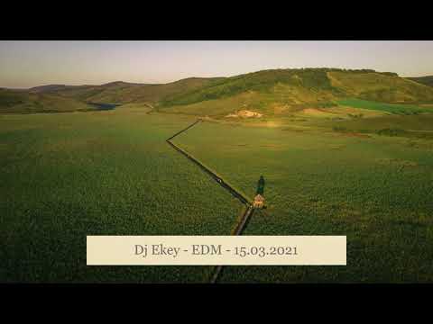 Dj Ekey - EDM - 15.03.2021