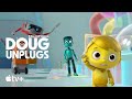 Doug Unplugs — Doug Explores the World | Apple TV+