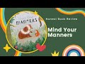 Mind Your Manners Review The Perfect Kids Book On Good Behavior