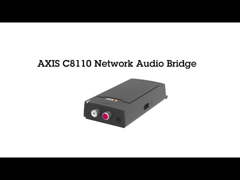 An introduction to AXIS C8110 Network Audio Bridge