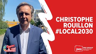Local2030 Spotlight Stories | Christophe Rouillon, Mayor of Coulaines and PES Group President