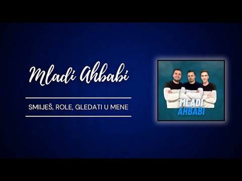 MLADI AHBABI - Smiješ Role gledati u mene [UŽIVO 2024]