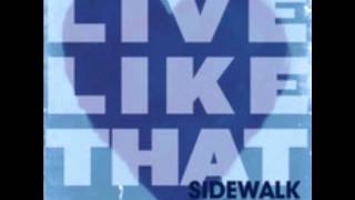 Sidewalk Prophets-It&#39;s good(Love&#39;s not safe)