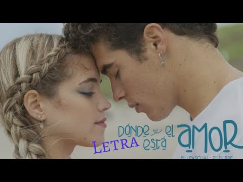 Pili Pascual ft El Purre - Dónde está el amor Letra (Cover) | Letra A.L