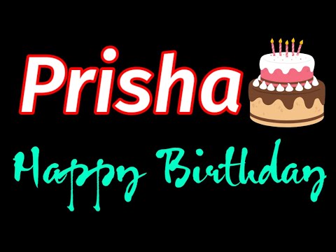 Prisha Happy Birthday | Prisha Happy Birthday Song | Happy Birthday To You | Prisha Birthday #Prisha
